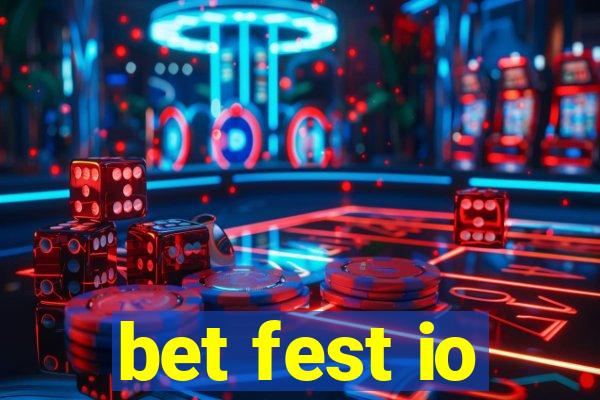 bet fest io